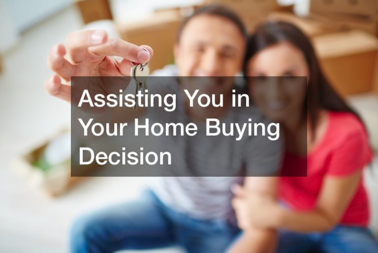 Assisting You in Your Home Buying Decision