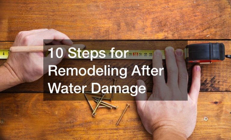 10 Steps for Remodeling After Water Damage