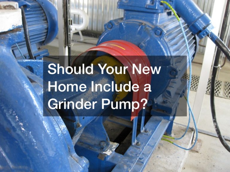 Should Your New Home Include a Grinder Pump?