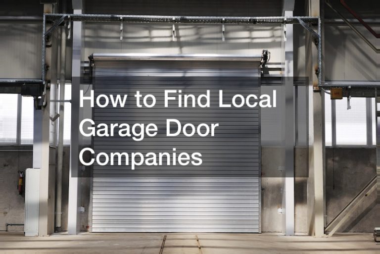 How to Find Local Garage Door Companies