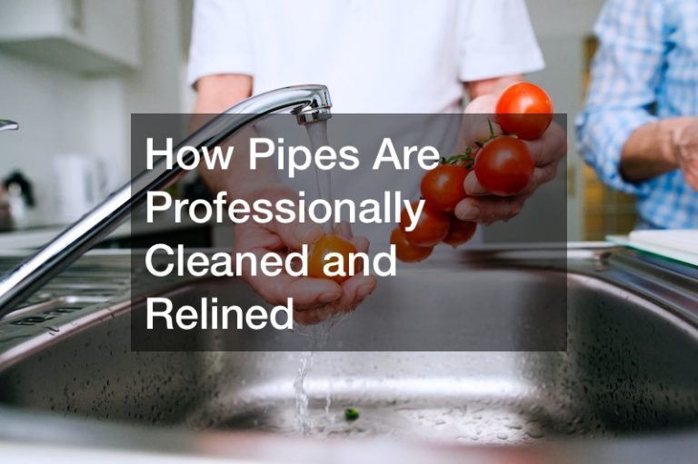 How Pipes Are Professionally Cleaned and Relined