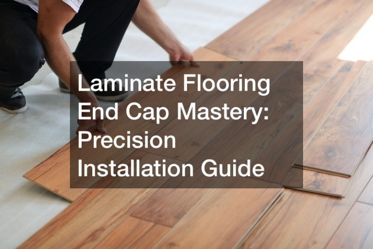 Laminate Flooring End Cap Mastery  Precision Installation Guide”