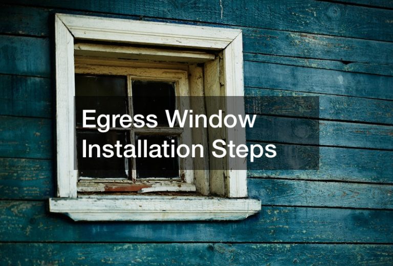 Egress Window Installation Steps