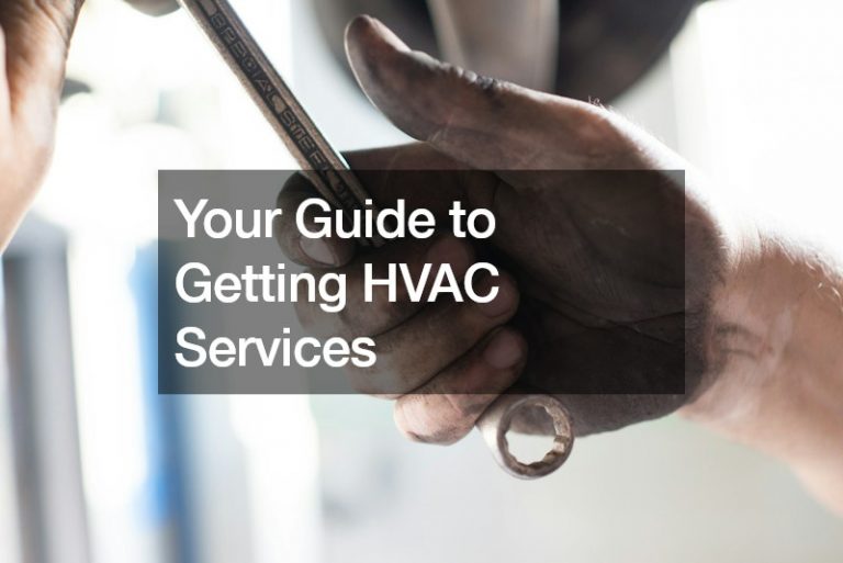 Your Guide to Getting HVAC Services