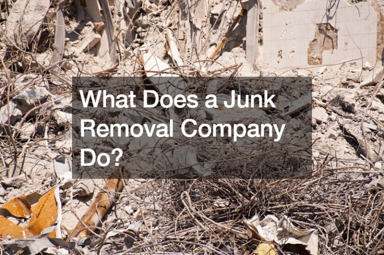 What Does a Junk Removal Company Do?