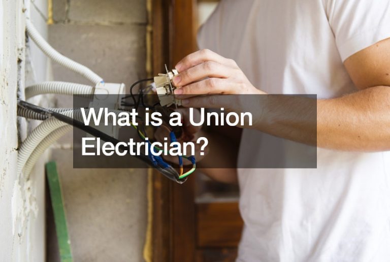 What is a Union Electrician?