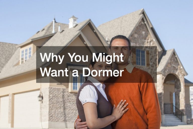 Why You Might Want a Dormer