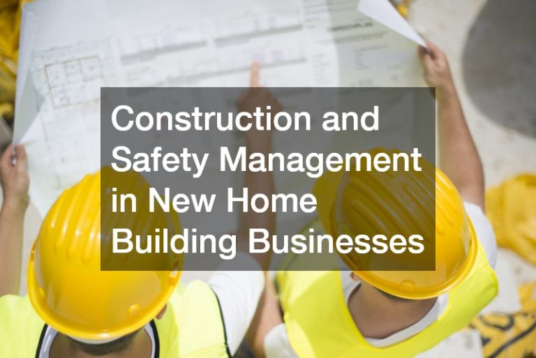 construction and safety management