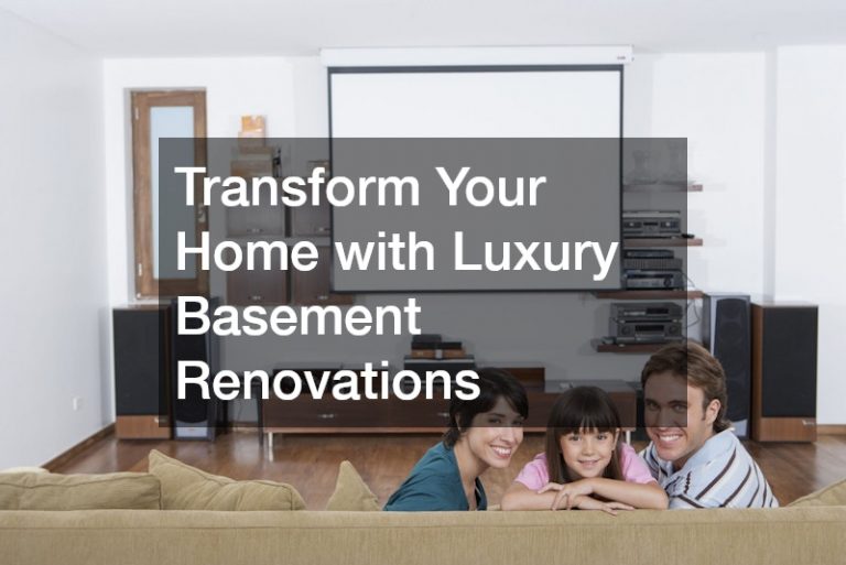 Transform Your Home with Luxury Basement Renovations